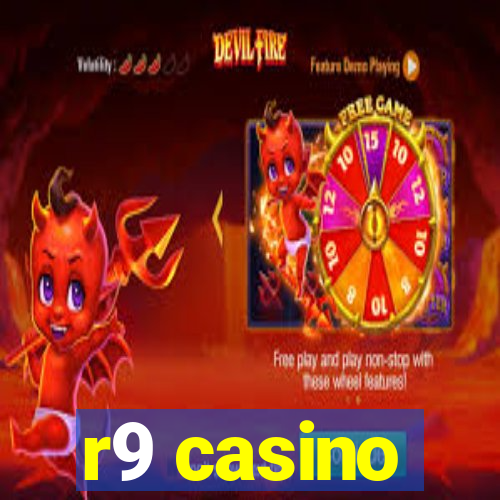 r9 casino